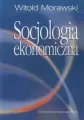 Socjologia ekonomiczna - tantis.pl