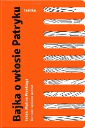 Bajka o włosie Patryku