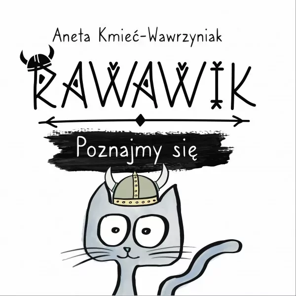 Poznajmy się. Rawawik. Tom 1 - tantis.pl