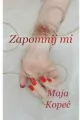Zapomnij mi - tantis.pl