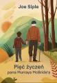 Pięć życzeń pana Murraya McBridea - tantis.pl