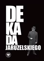 Dekada Jaruzelskiego. Z historii politycznej PRL. E-book