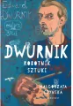 Dwurnik. Robotnik sztuki - tantis.pl