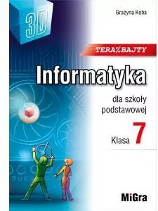 Informatyka. Teraz bajty 3D. Klasa 7 - tantis.pl
