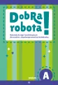 Dobra robota! Poziom A. Materiały do zajęć - tantis.pl