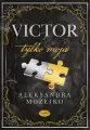 Victor. Tylko moja - tantis.pl