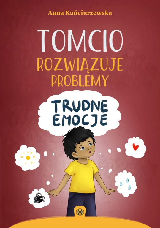 Tomcio rozwiązuje problemy. Trudne emocje - tantis.pl