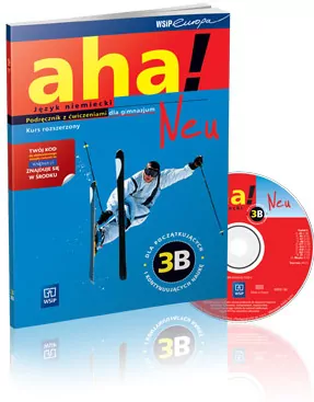Aha! Neu 3B GIM. Podręcznik z ćwiczeniami. Zakres rozszerzony. Język niemiecki - tantis.pl