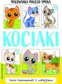 Kociaki. Malowanka małego smyka - tantis.pl