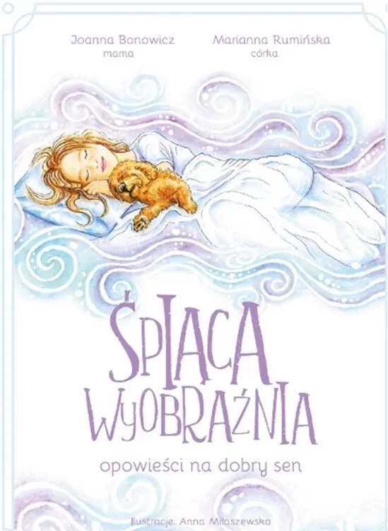 Śpiąca wyobraźnia - opowieści na dobry sen - tantis.pl