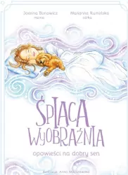 Śpiąca wyobraźnia - opowieści na dobry sen