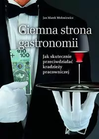 Ciemna strona gastronomii - tantis.pl