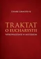 Traktat o Eucharystii. Wprowadzenie w misterium - tantis.pl