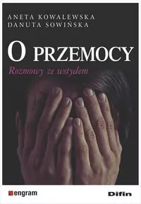 O przemocy. Rozmowy ze wstydem - tantis.pl