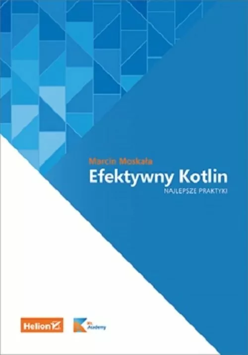 Efektywny Kotlin. Najlepsze praktyki - tantis.pl