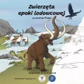 Zwierzęta epoki lodowcowej na terenie Polski - tantis.pl