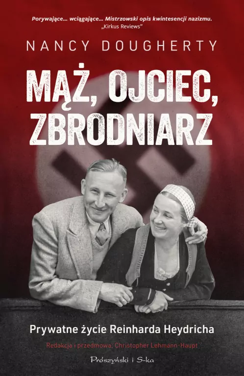 Mąż, ojciec, zbrodniarz. Prywane życie Reinharda Heydricha - tantis.pl