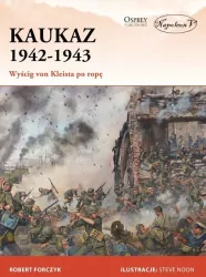Kaukaz 1942-1943 Wyścig von Kleista po ropę