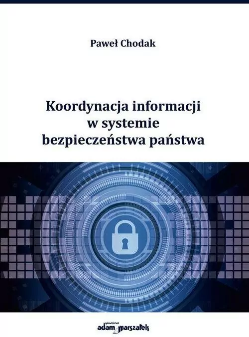 Koordynacja informacji w systemie bezpieczeństwa państwa - tantis.pl