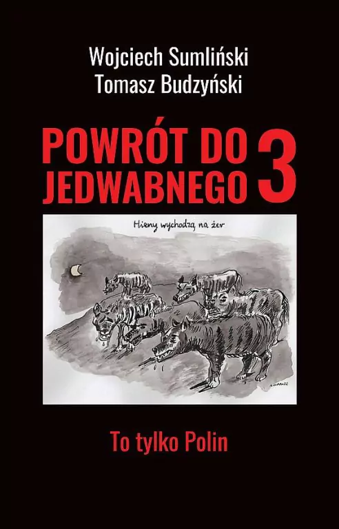 Powrót do Jedwabnego 3. To tylko Polin - tantis.pl