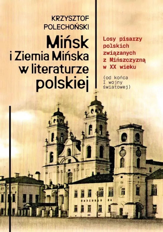 Mińsk i Ziemia Mińska w literaturze polskiej - tantis.pl
