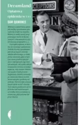 Dreamland. Opiatowa epidemia w USA