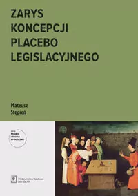 Zarys koncepcji placebo legislacyjnego. E-book - tantis.pl