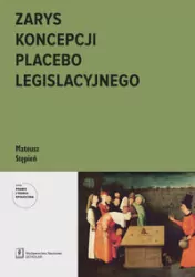 Zarys koncepcji placebo legislacyjnego. E-book