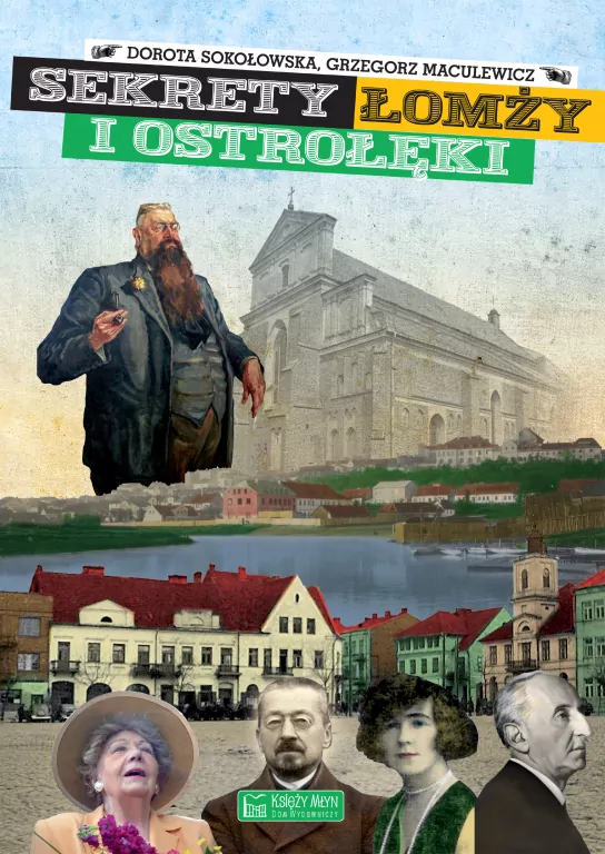 Sekrety Łomży i Ostrołęki. Sekrety - tantis.pl