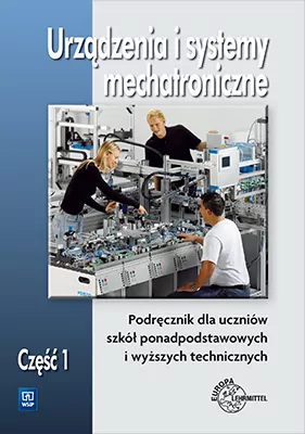 Urządzenia i syst. mechatroniczne. Podr. cz.1 WSiP - tantis.pl