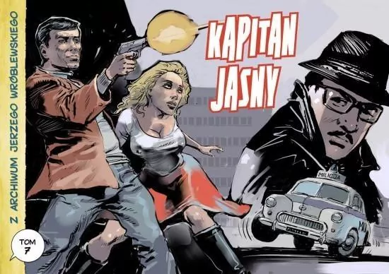 Kapitan Jasny. Z archiwum Jerzego Wróblewskiego. Tom 7 - tantis.pl