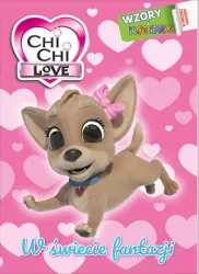 Chi chi Love. W świecie fantazji. Wzory i Kolory 1