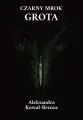 Czarny mrok Grota - tantis.pl