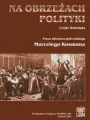 Na obrzeżach polityki. Część dziesiąta - tantis.pl