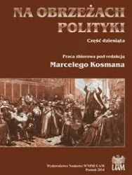 Na obrzeżach polityki. Część dziesiąta