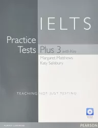 IELTS. Practice Tests Plus 3 with key and Multi-ROM