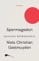 Spermagedon. Schyłek reprodukcji - tantis.pl
