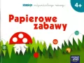 Papierowe zabawy. Kolekcja indywidualnego rozwoju. 4+ - tantis.pl
