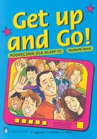 Get up and Go! Students' Book Podręcznik 4 - tantis.pl