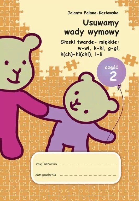 Usuwamy wady wymowy. Głoski twarde-miękkie. Część 2 - tantis.pl
