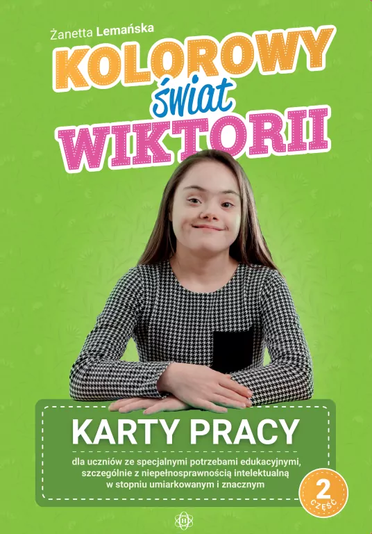Kolorowy świat Wiktorii. Karty pracy. Cz.2 - tantis.pl