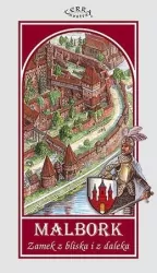 Mapa - Malbork. Zamek z bliska i z daleka