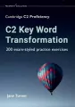 C2 Key Word Transformation: 200 exam-styled - tantis.pl