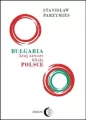 Bułgaria, kraj zawsze bliski Polsce - tantis.pl