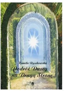 Podróż Duszy na Drugą Stronę - tantis.pl