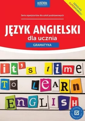 Gramatyka. Język angielski dla ucznia