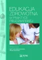 Edukacja zdrowotna w praktyce pielęgniarskiej - tantis.pl