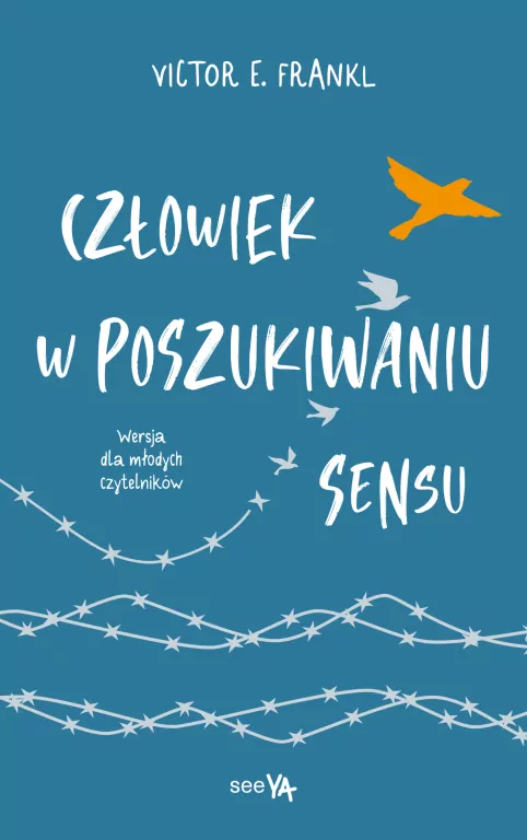 Człowiek w poszukiwaniu sensu. Wersja dla młodych czytelników - tantis.pl