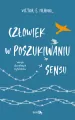 Człowiek w poszukiwaniu sensu. Wersja dla młodych czytelników - tantis.pl