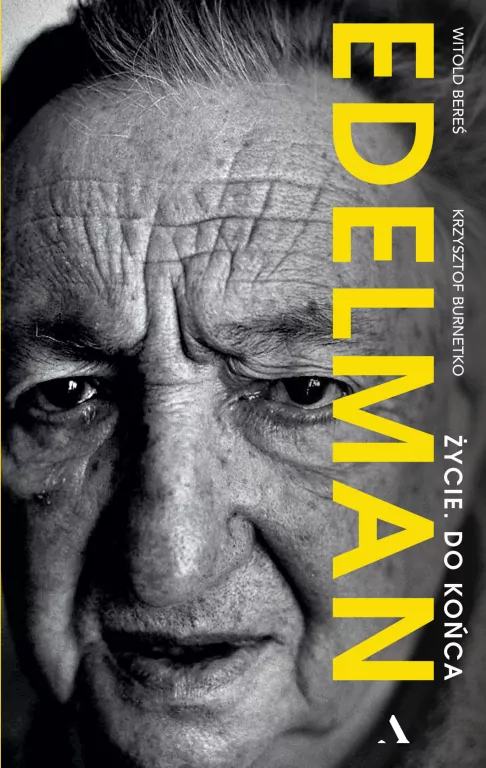 Edelman. Życie. Do końca - tantis.pl